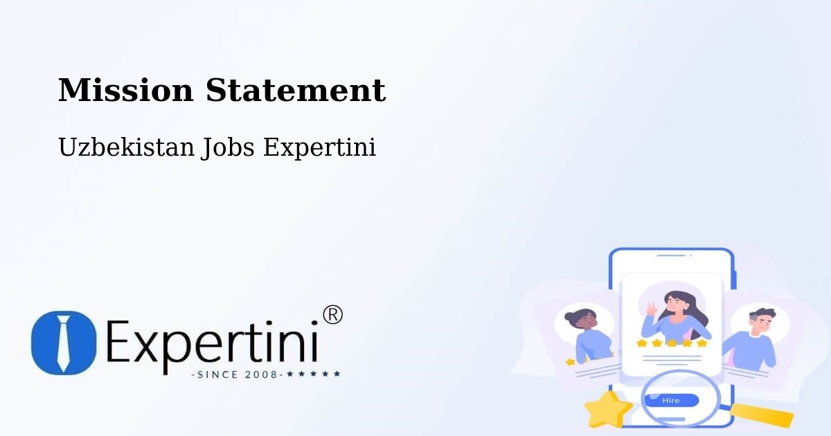 Corporate Mission – Chortoq - Uzbekistan Jobs Expertini